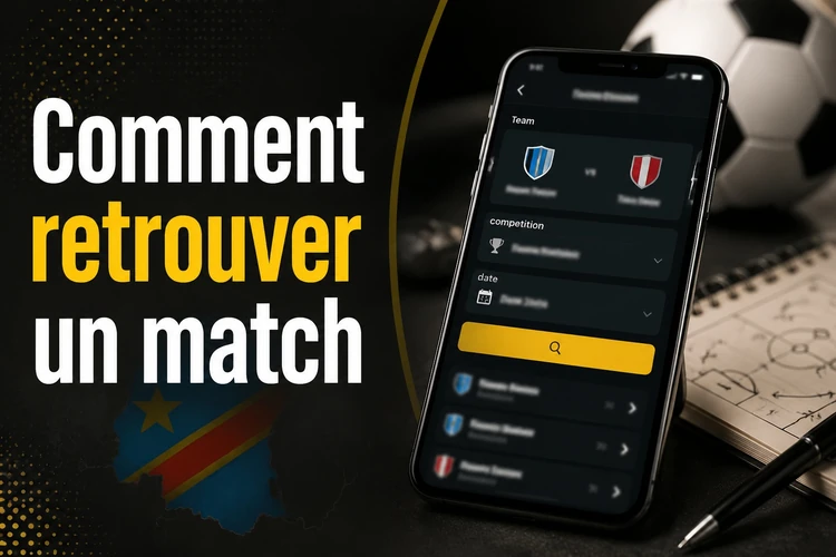 Comment retrouver un match